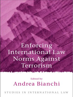 cover image of Enforcing International Law Norms Against Terrorism